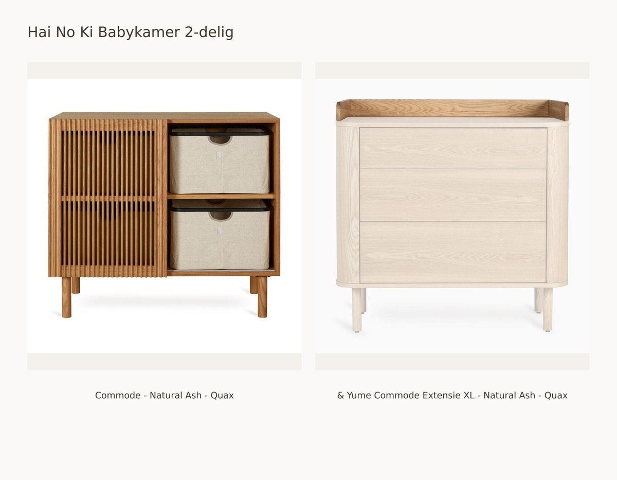 Quax Hai No Ki Babykamer 2-delig – Natural Ash – Commode – XL-extensie: set met Commode - Natural Ash - Quax, & Yume Commode Extensie XL - Natural Ash - Quax.